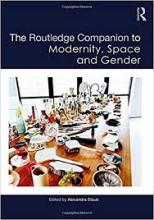 Routledge Companion to Modernity, Space and Modernity, Space and Gender cover.
