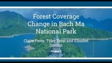 Forest Coverage Change in Bach Ma National Park