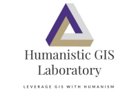 Humanistic GIS Lab Leverage GIS with Humanism